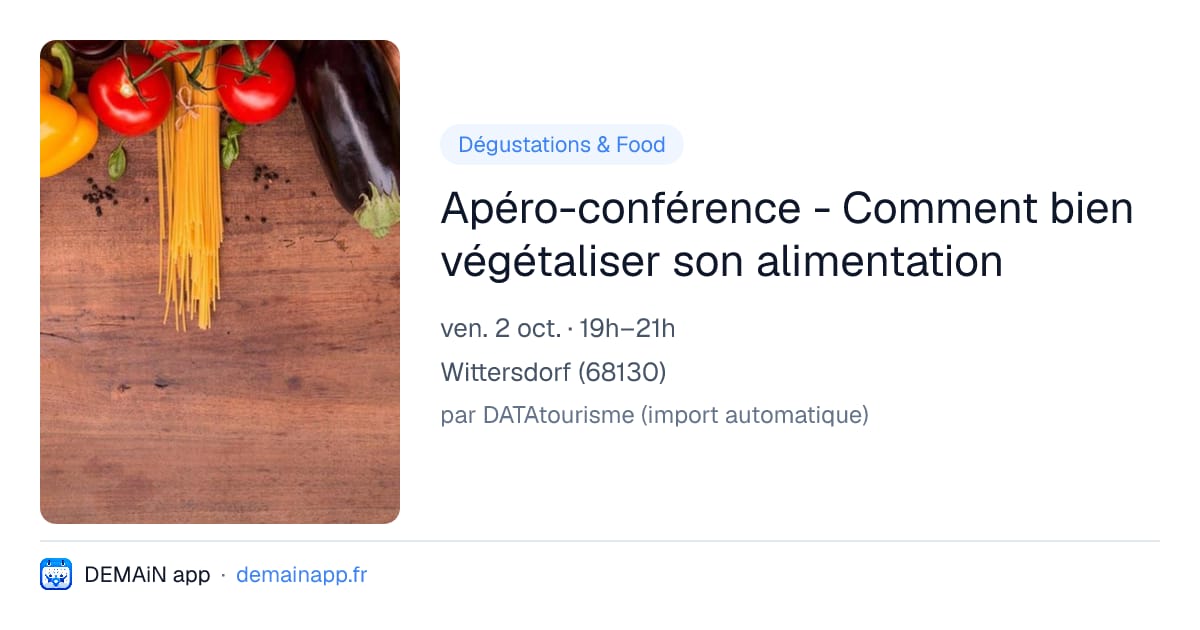 Apéro-conférence - Comment bien végétaliser son alimentation — Wittersdorf