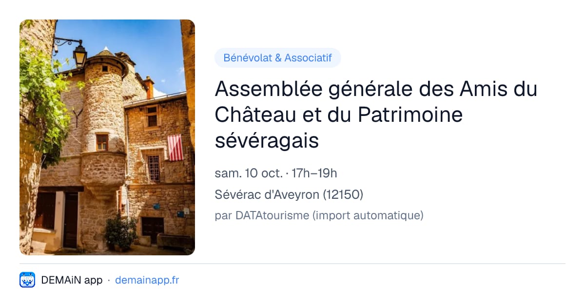 Assemblée générale des Amis du Château et du Patrimoine sévéragais — Sévérac d'Aveyron