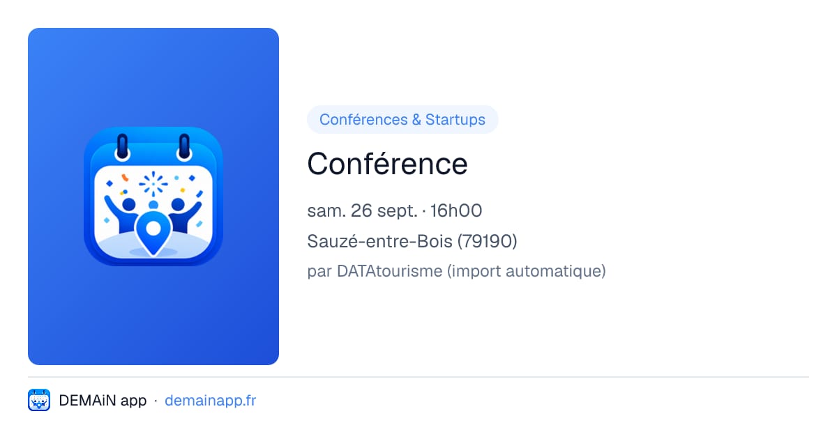 Conférence — Sauzé-entre-Bois