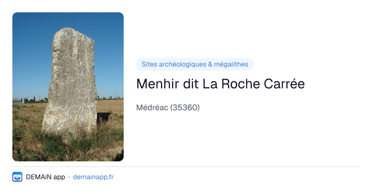 Menhir dit La Roche Carrée — Médréac