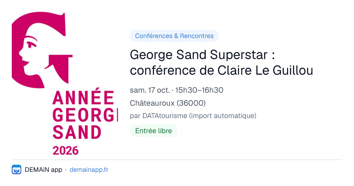 George Sand Superstar : conférence de Claire Le Guillou — Châteauroux
