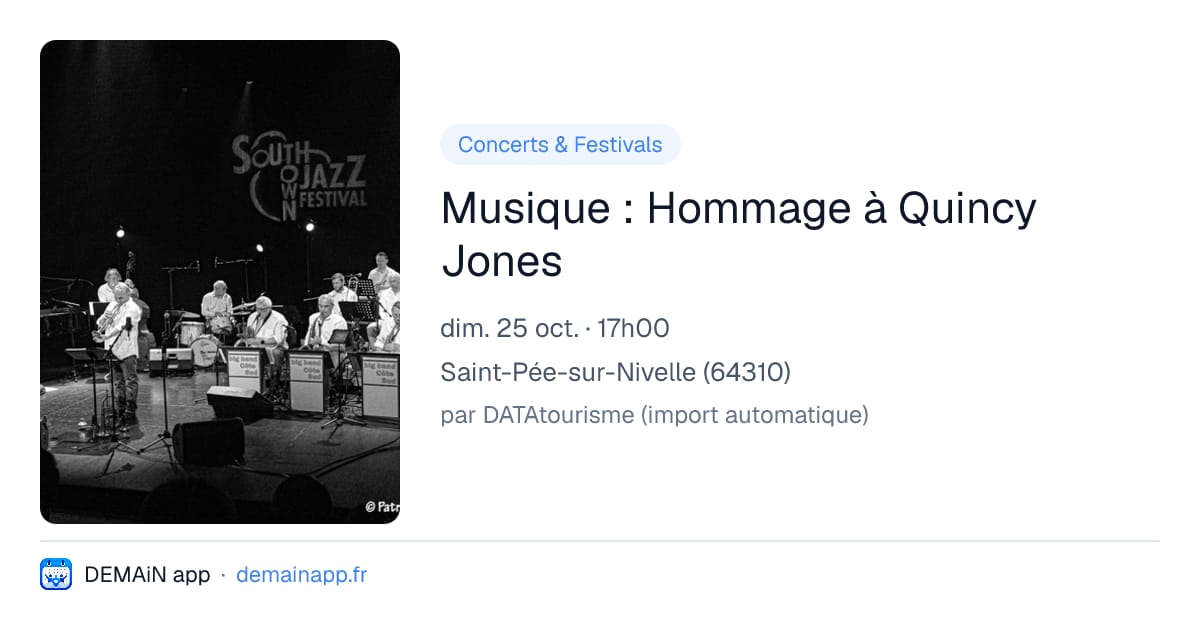 Musique : Hommage à Quincy Jones — Saint-Pée-sur-Nivelle