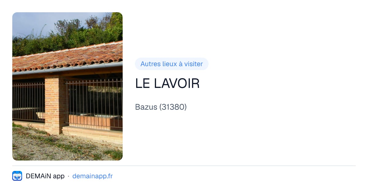 LE LAVOIR — Bazus