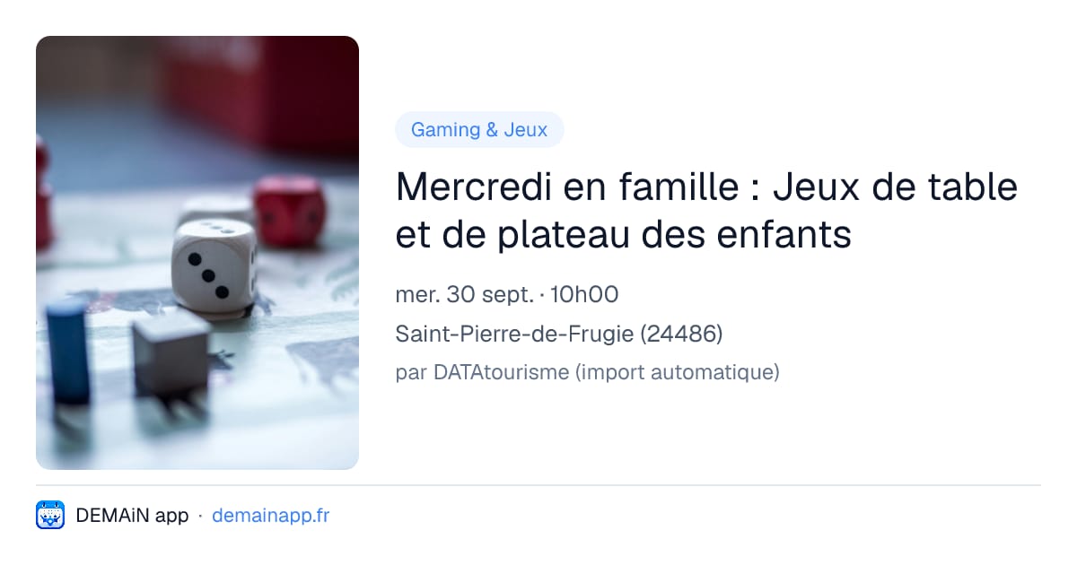 Mercredi en famille : Jeux de table et de plateau des enfants — Saint-Pierre-de-Frugie
