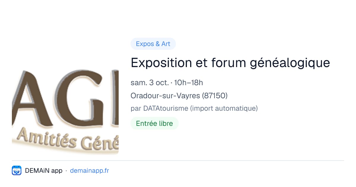Exposition et forum généalogique — Oradour-sur-Vayres