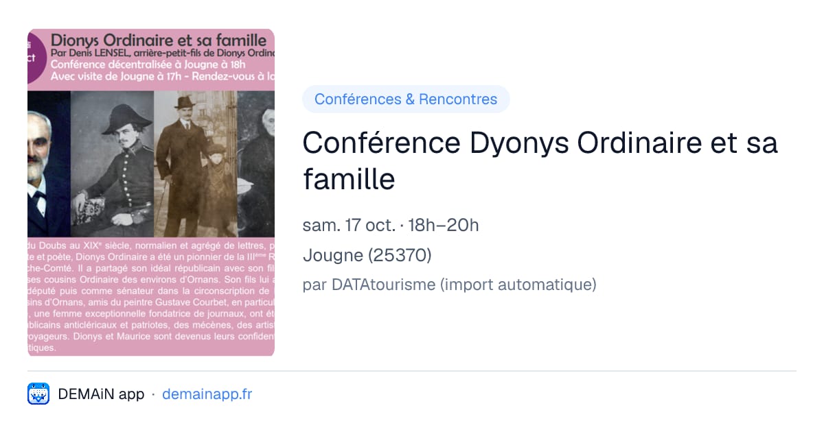 Conférence Dyonys Ordinaire et sa famille — Jougne