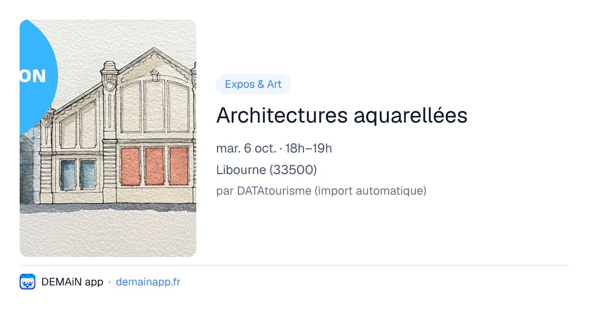 Architectures aquarellées — Libourne