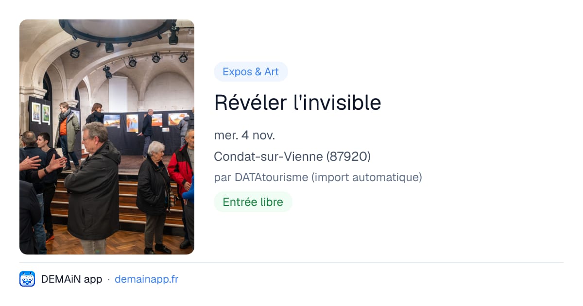 Révéler l'invisible — Condat-sur-Vienne