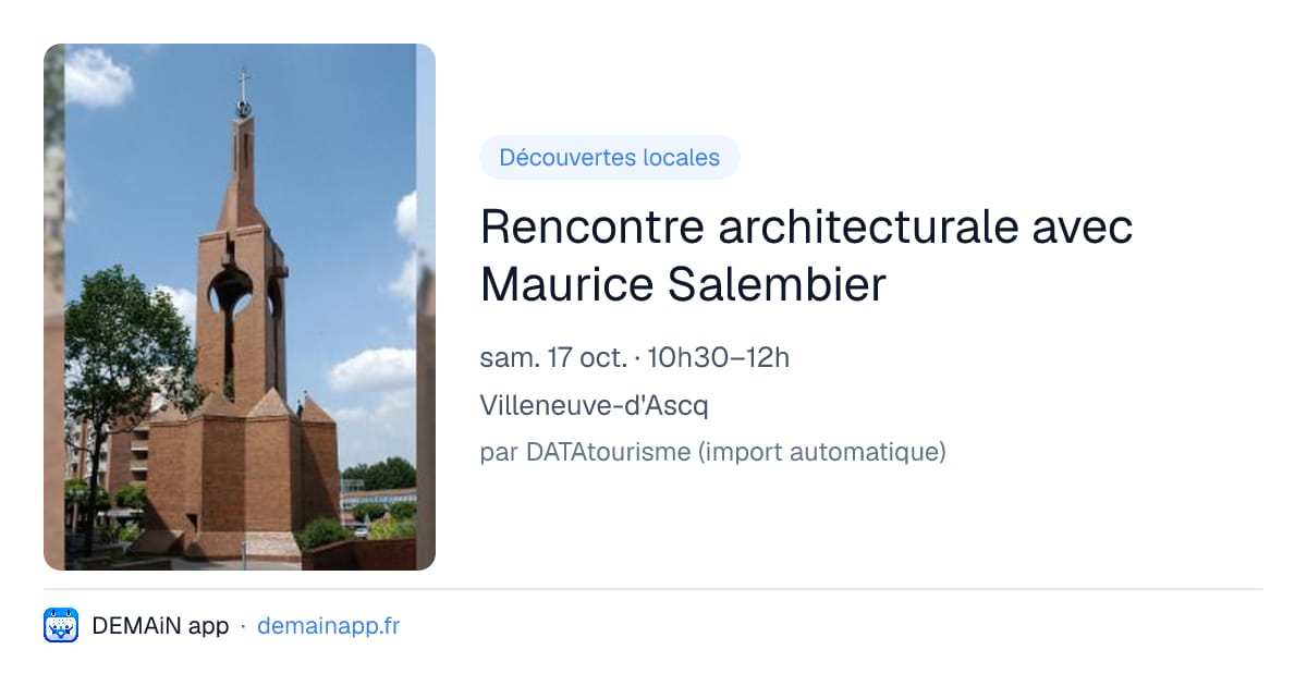 Rencontre architecturale avec Maurice Salembier — Villeneuve-d'Ascq