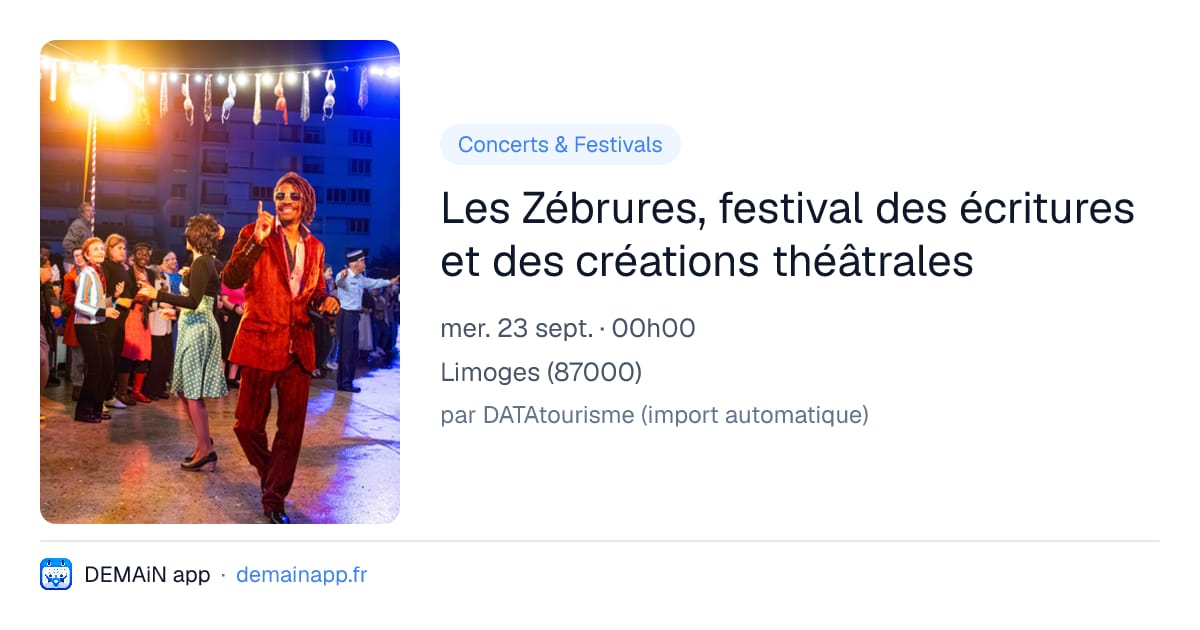 Les Zébrures, festival des écritures et des créations théâtrales — Limoges