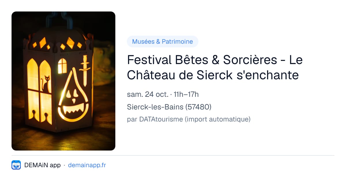 Festival Bêtes & Sorcières - Le Château de Sierck s'enchante — Sierck-les-Bains