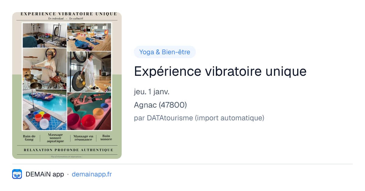Expérience vibratoire unique — Agnac