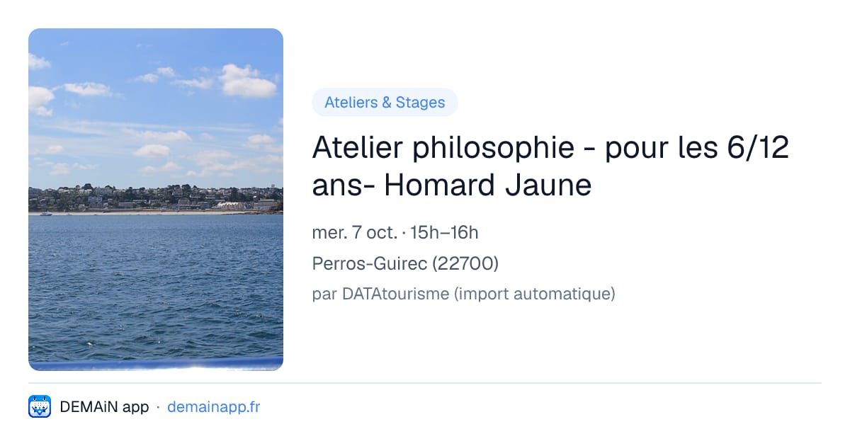 Atelier philosophie - pour les 6/12 ans- Homard Jaune — Perros-Guirec
