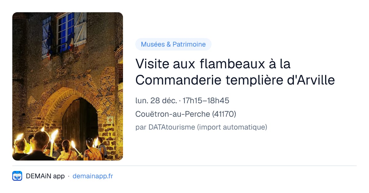 Visite aux flambeaux à la Commanderie templière d'Arville — Couëtron-au-Perche