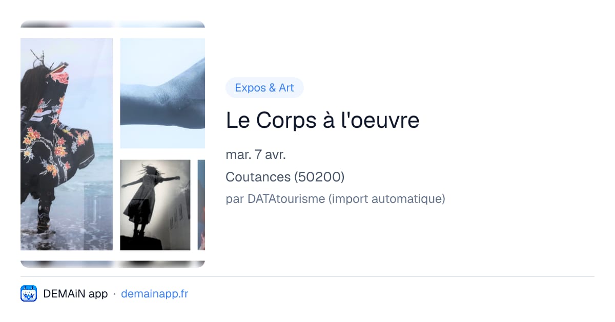 Le Corps à l'oeuvre — Coutances