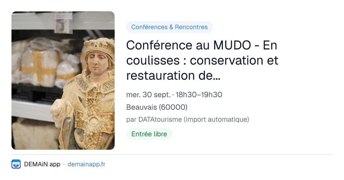 Conférence au MUDO - En coulisses : conservation et restauration des oeuvres — Beauvais