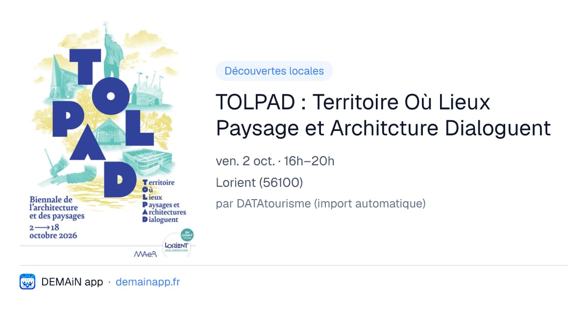 TOLPAD : Territoire Où Lieux Paysage et Architcture Dialoguent — Lorient