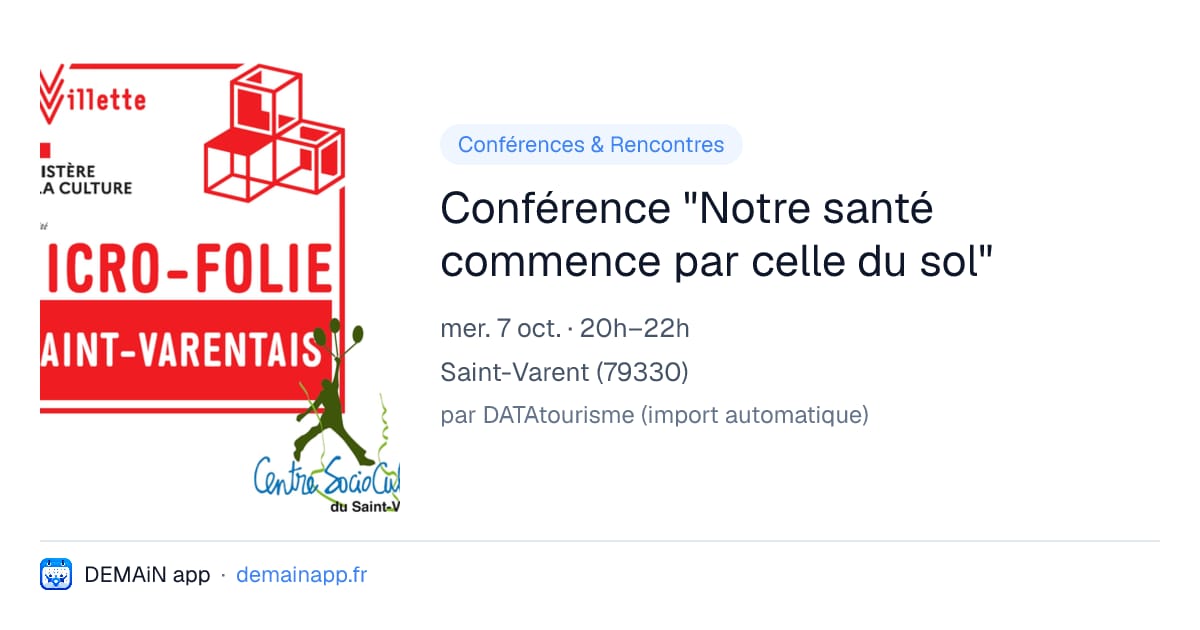 Conférence "Notre santé commence par celle du sol" — Saint-Varent