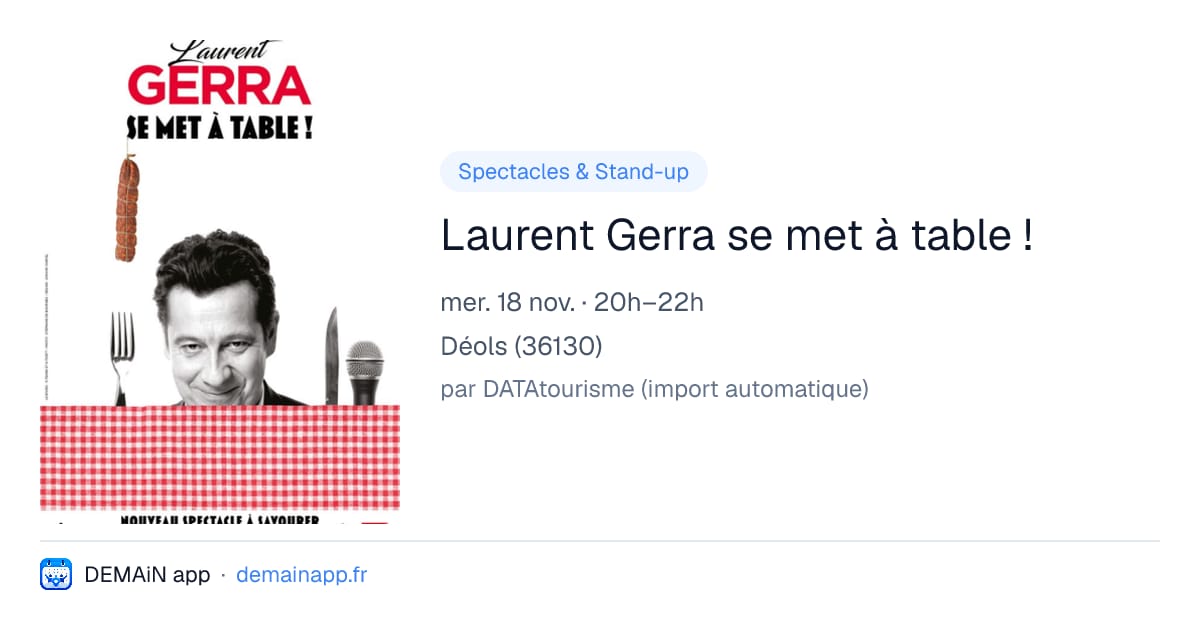 Laurent Gerra se met à table ! — Déols