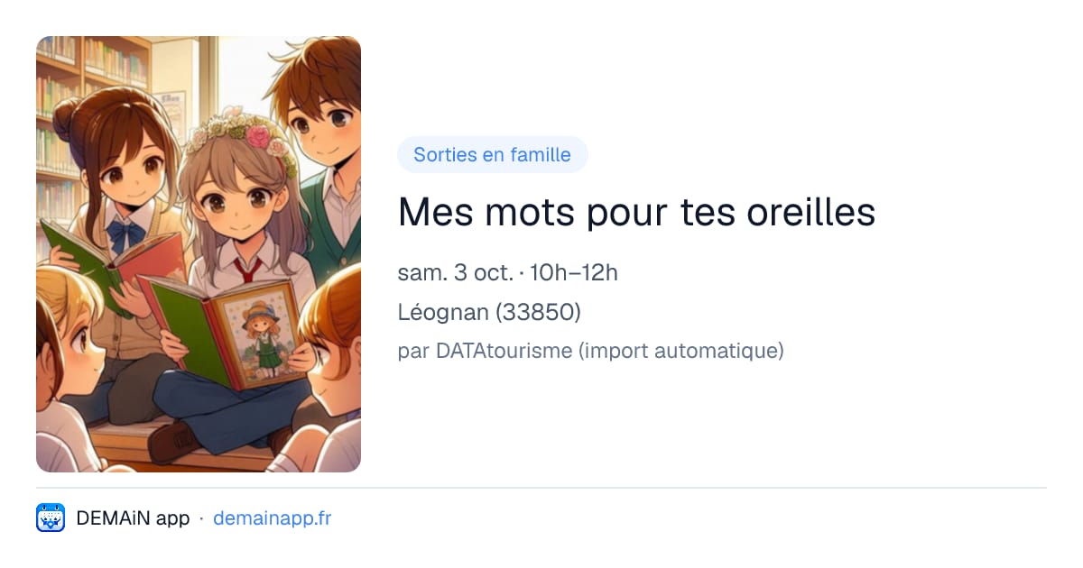 Mes mots pour tes oreilles — Léognan