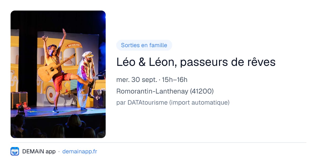 Léo & Léon, passeurs de rêves — Romorantin-Lanthenay