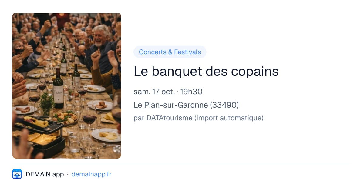 Le banquet des copains — Le Pian-sur-Garonne