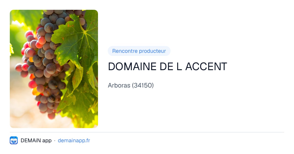 DOMAINE DE L ACCENT — Arboras