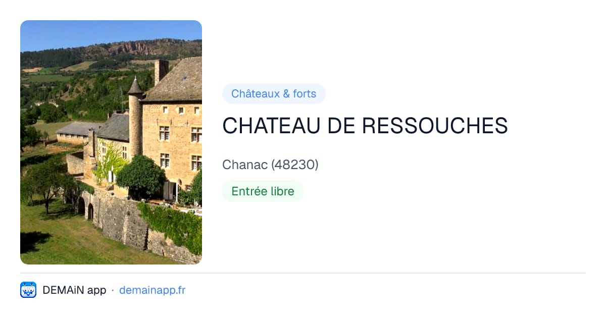 CHATEAU DE RESSOUCHES — Chanac