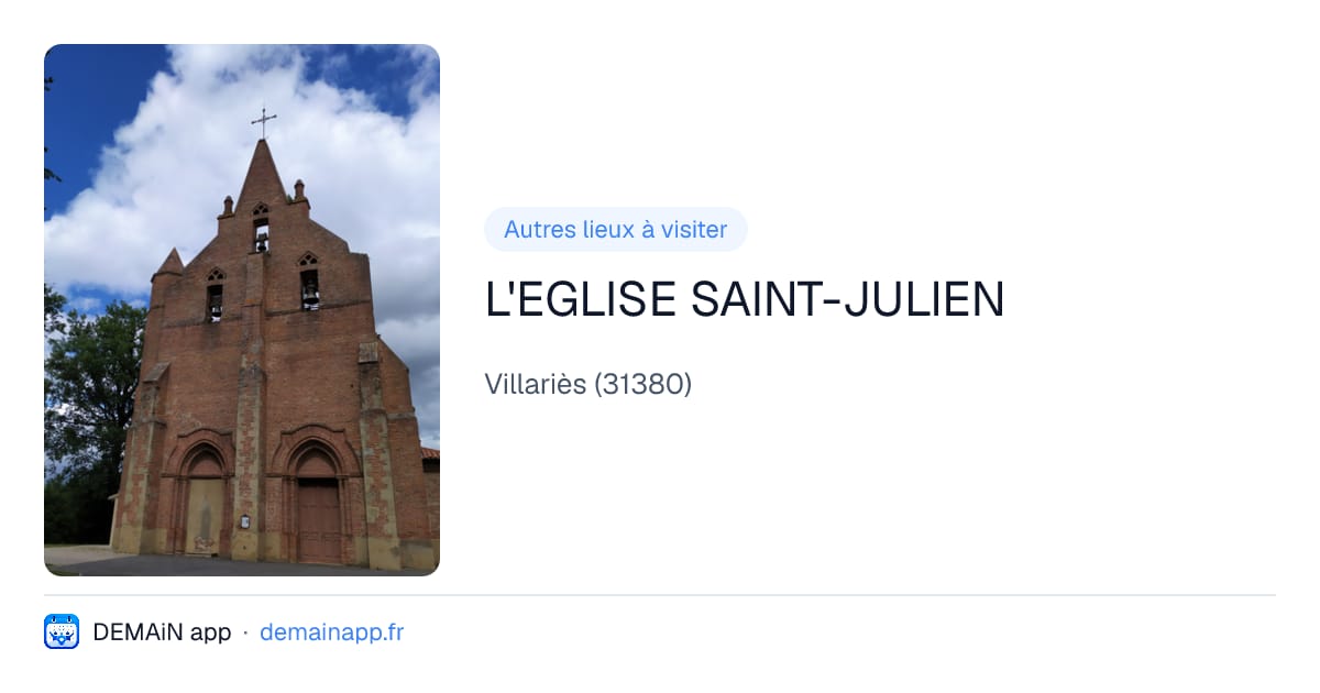 L'EGLISE SAINT-JULIEN — Villariès