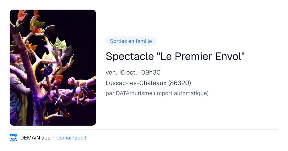 Spectacle "Le Premier Envol" — Lussac-les-Châteaux