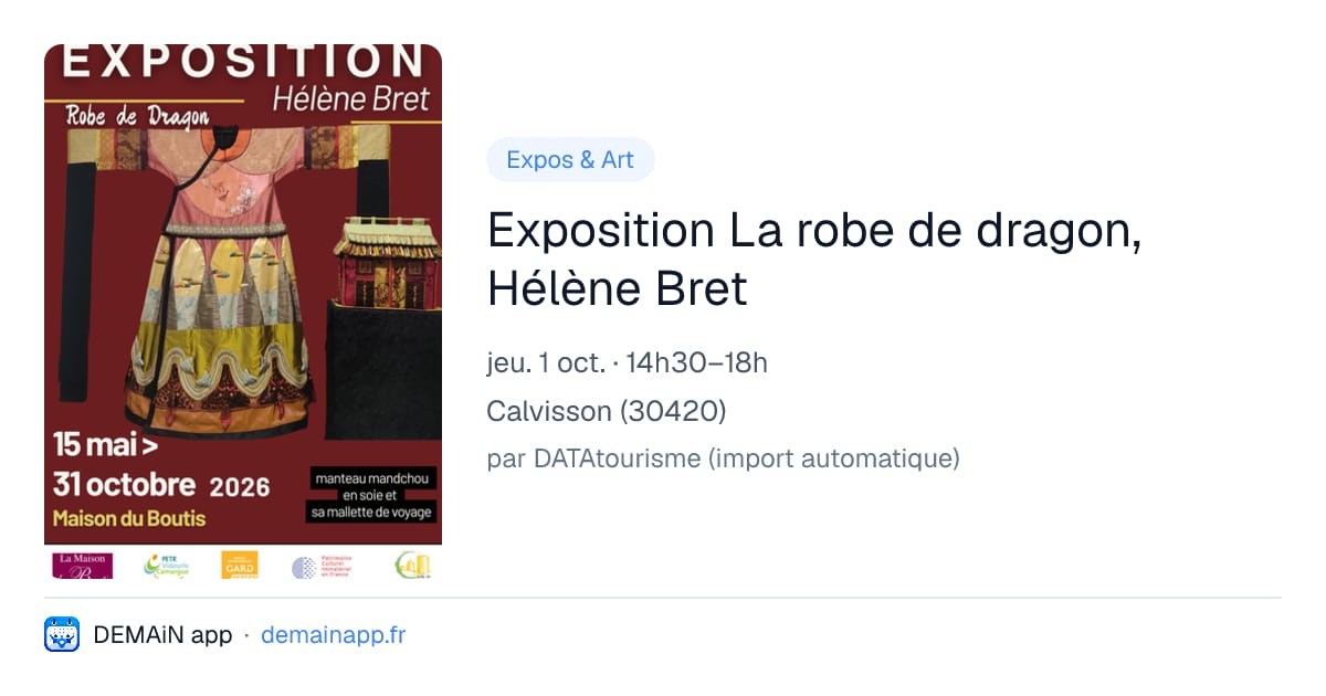 Exposition La robe de dragon, Hélène Bret — Calvisson