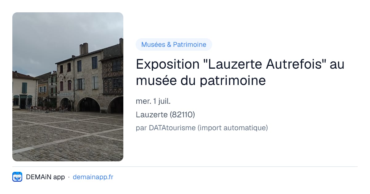 Exposition "Lauzerte Autrefois" au musée du patrimoine — Lauzerte