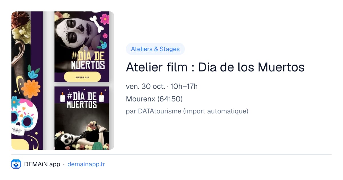 Atelier film : Dia de los Muertos — Mourenx