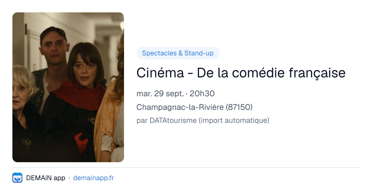 Cinéma - De la comédie française — Champagnac-la-Rivière