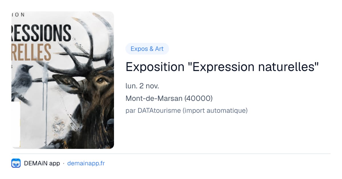 Exposition "Expression naturelles" — Mont-de-Marsan