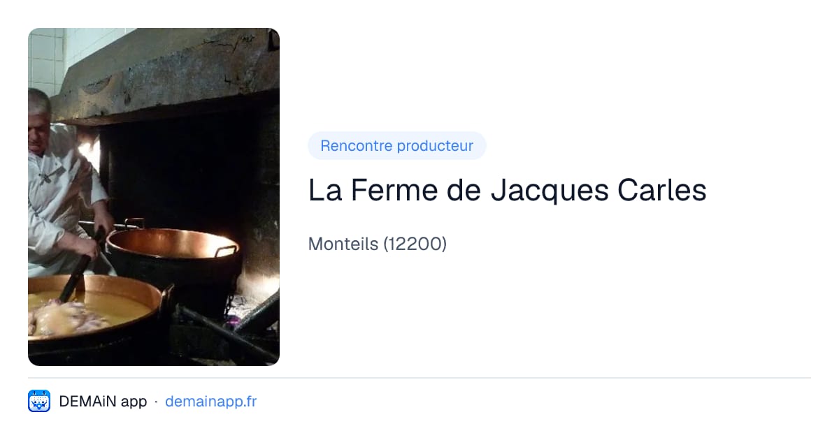 La Ferme de Jacques Carles — Monteils