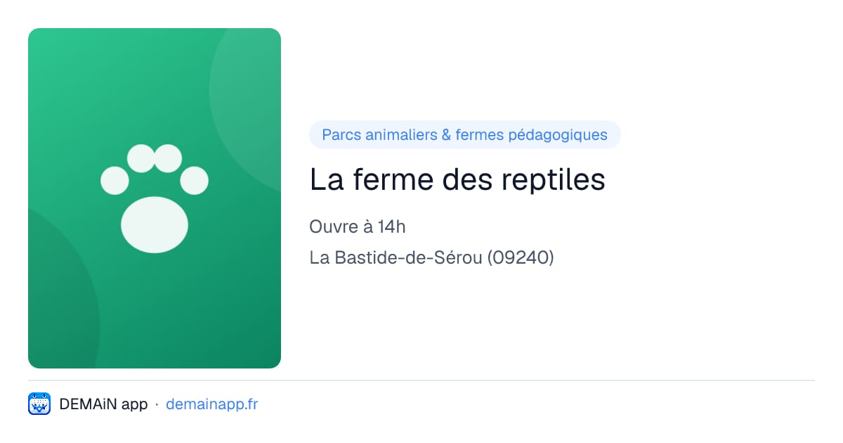 La ferme des reptiles — La Bastide-de-Sérou