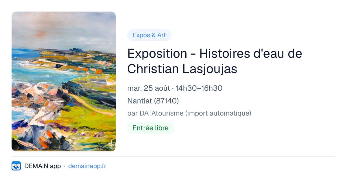 Exposition - Histoires d'eau de Christian Lasjoujas — Nantiat