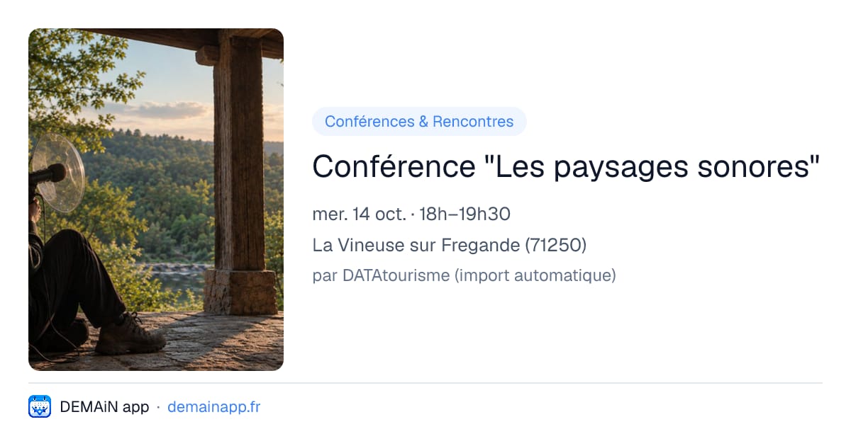 Conférence "Les paysages sonores" — La Vineuse sur Fregande