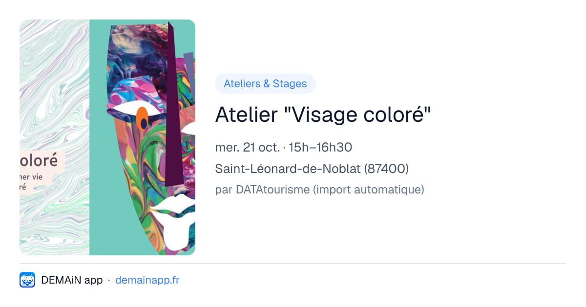 Atelier "Visage coloré" — Saint-Léonard-de-Noblat