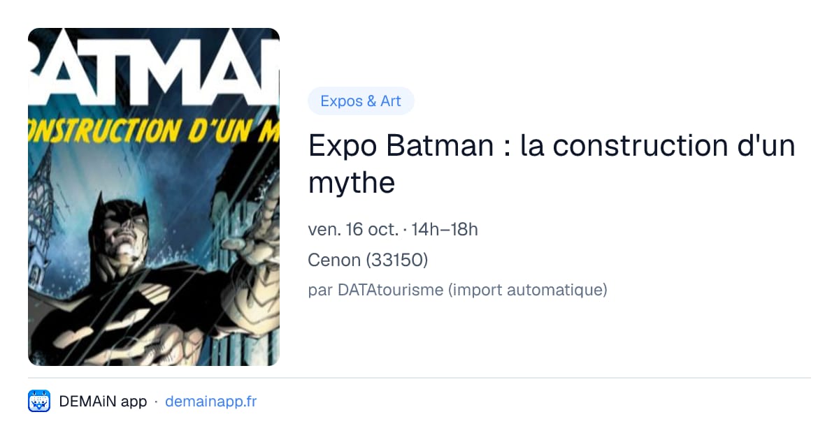 Expo Batman : la construction d'un mythe — Cenon