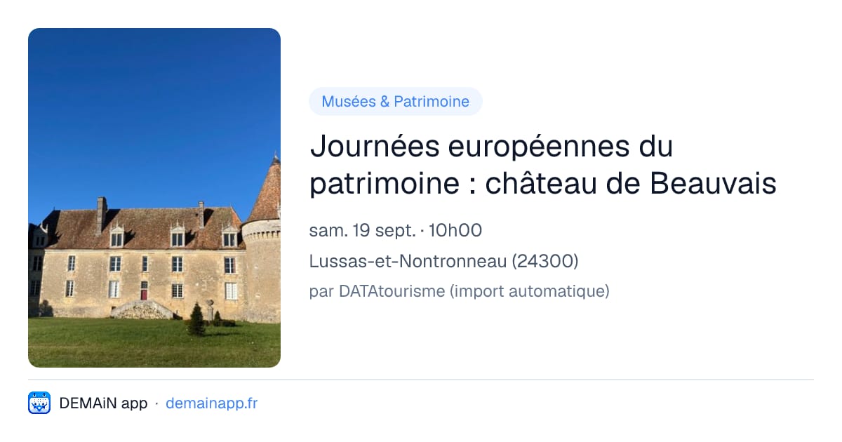 Journées européennes du patrimoine : château de Beauvais — Lussas-et-Nontronneau