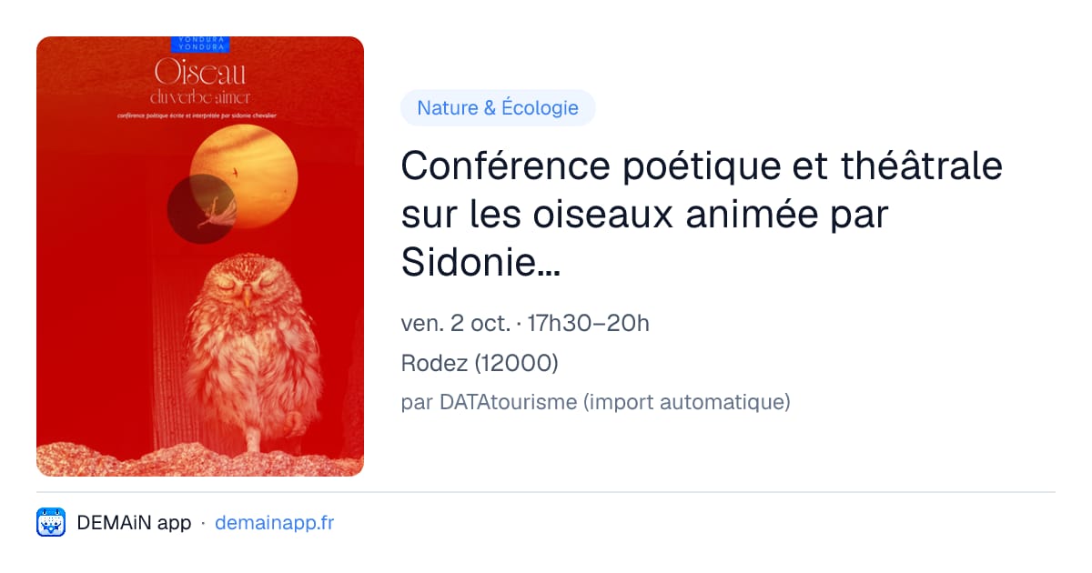 Conférence poétique et théâtrale sur les oiseaux animée par Sidonie Chevalier — Rodez