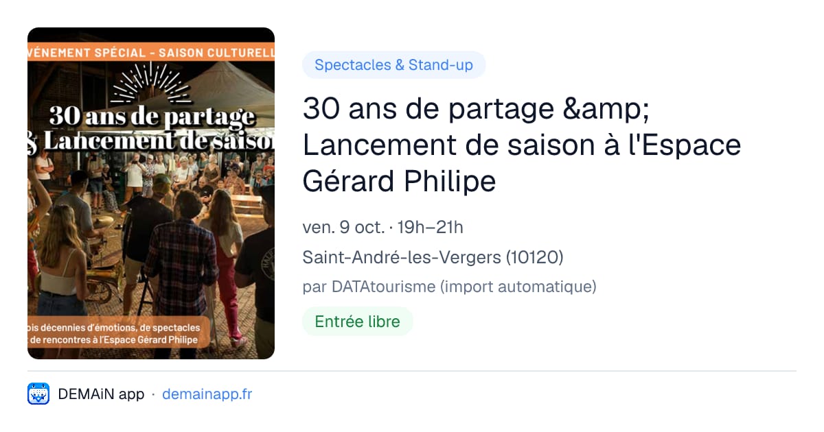 30 ans de partage &amp; Lancement de saison à l'Espace Gérard Philipe — Saint-André-les-Vergers
