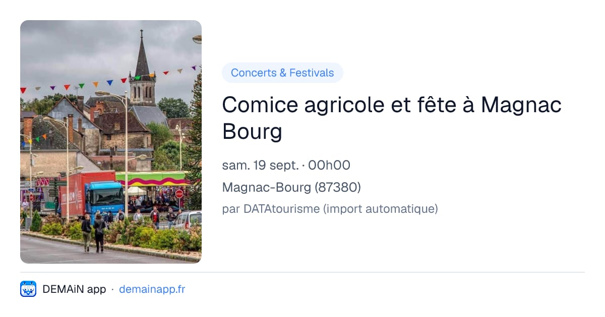 Comice agricole et fête à Magnac Bourg — Magnac-Bourg