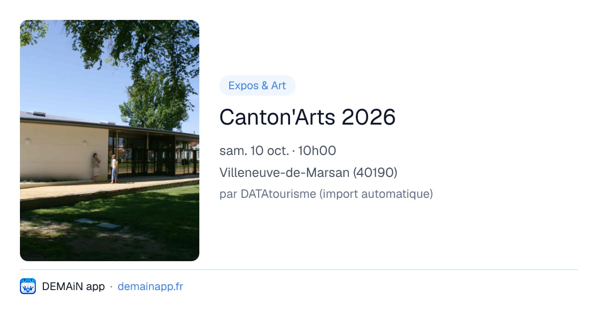 Canton'Arts 2026 — Villeneuve-de-Marsan