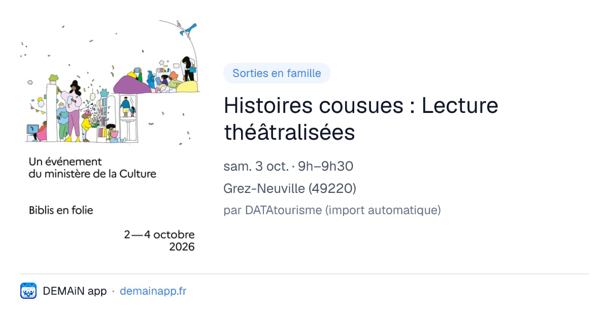 Histoires cousues : Lecture théâtralisées — Grez-Neuville