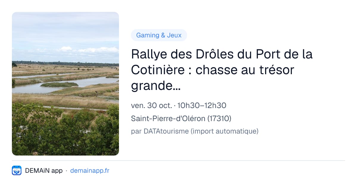 Rallye des Drôles du Port de la Cotinière : chasse au trésor grandeur nature et animée — Saint-Pierre-d'Oléron