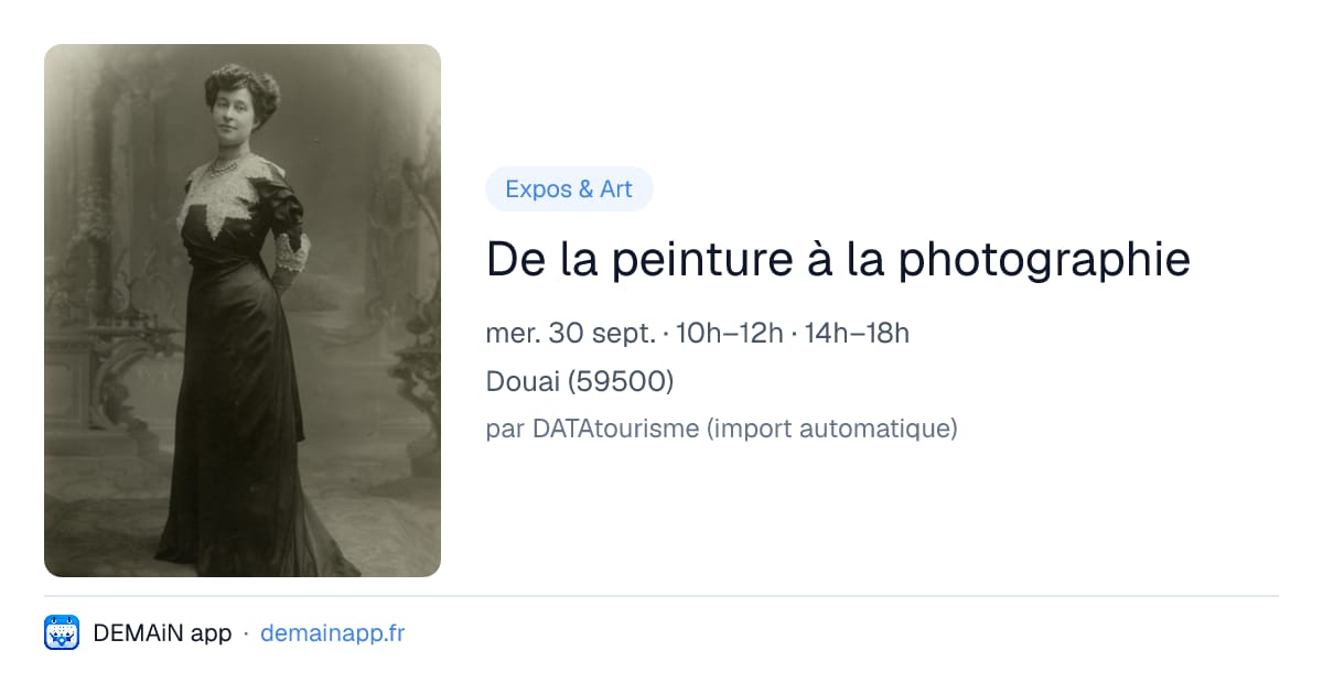 De la peinture à la photographie — Douai