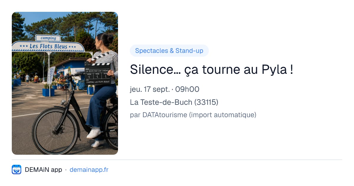 Silence… ça tourne au Pyla ! — La Teste-de-Buch